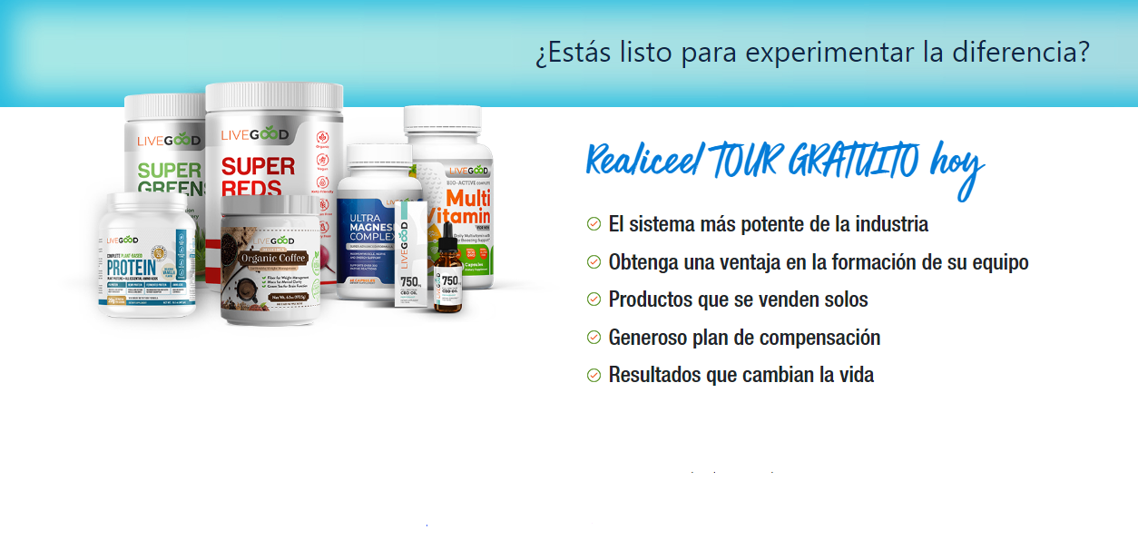 ¡Empieza una nueva vida, próspera y saludable con Livegood.!
